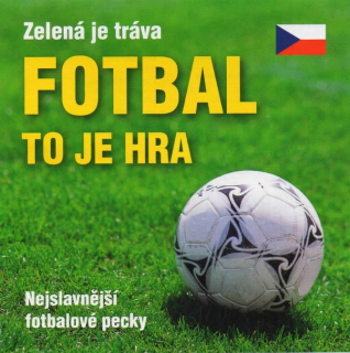 FOTBAL to je hra - Zelená je tráva