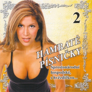 Hambaté písničky 2 - Sprostonárodní, hospodské, s hvězdičkou