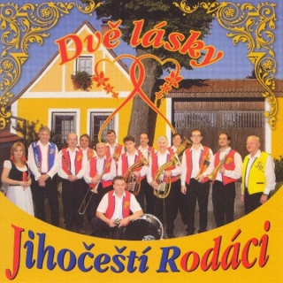 Jihočeští Rodáci - Dvě lásky