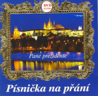 Písnička na přání - Pane prezidente