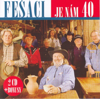 Fešáci - Je nám 40