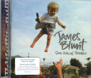 James Blunt - Some Kind of Trouble