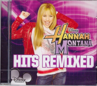 Hannah Montana - Hits Remixed