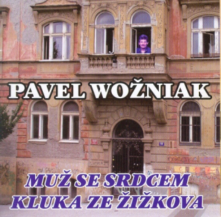 Wožniak Pavel - Muž se srdcem kluka ze Žižkova