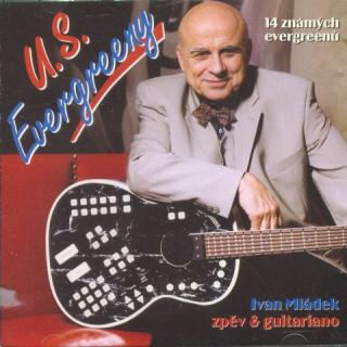 Mládek Ivan - U.S. Evergreeny