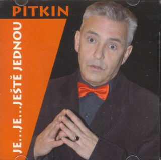 Pitkin Milan - Je...je...ještě jednou