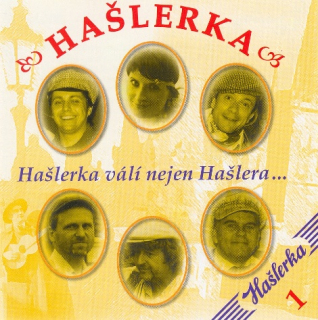 HAŠLERKA - Hašlerka válí nejen Hašlera