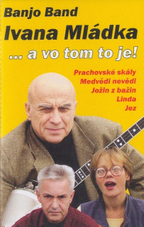 Ivan Mládek & Banjo Band ... a vo tom to je!