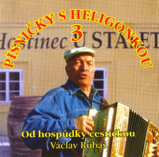 Písničky s heligonkou 3 - Rubáš Václav