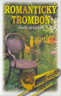 Romantický trombon - K.Zelena