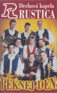 Dechová kapela Rustica - Pěknej den