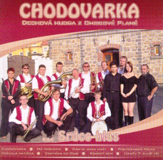 Chodovarka - Srdce hlas