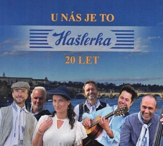 HAŠLERKA - U nás je to Hašlerka 20 let