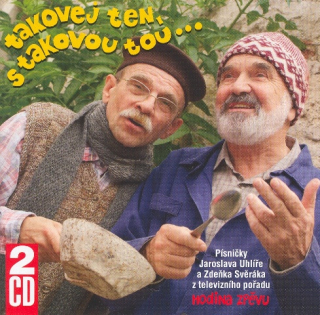 Takovej ten, s takovou tou - Uhlíř / Svěrák