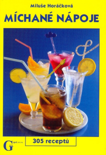 Míchané nápoje - Miluše Horáčková