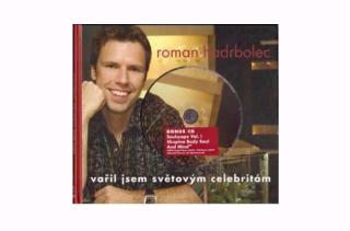ROMAN HADRBOLEC - Vařil jsem světovým celebritám