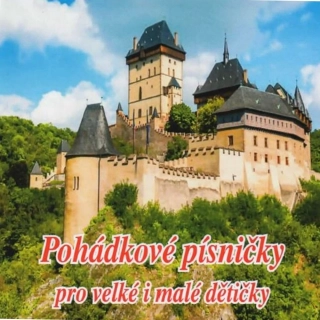 Pohádkové písničky pro velké i malé dětičky