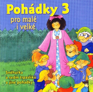 Pohádky 3 - pro malé i velké